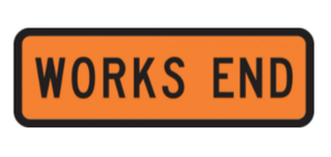 Works End Sign