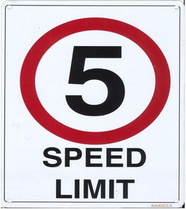 Speed Limit 5km