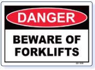 Danger Beware Of Forklifts Sign
