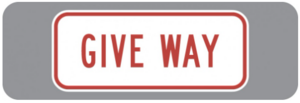 Give Way Supplementary Sign